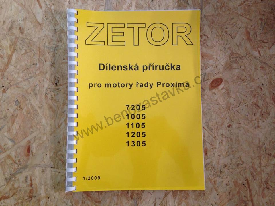 Dílenská příručka Zetor pro motory řady Proxima 7205 1005 1105 1205 1305